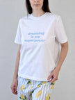 Tričko „Dreaming is my superpower